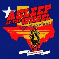 Asleep At The Wheel - Riding High In Texas in der Gruppe VINYL / Kommande / Country bei Bengans Skivbutik AB (5631975)