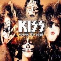 Kiss - Nothin? To Lose - Live 1974 in der Gruppe CD / Kommande / Pop-Rock bei Bengans Skivbutik AB (5631993)