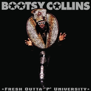 Bootsy Collins - Fresh Outta 'P' University in der Gruppe CD / Kommande / Pop-Rock,RnB-Soul bei Bengans Skivbutik AB (5632038)