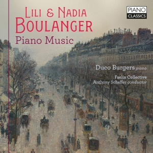 Duco Burgers - Lili & Nadia Boulanger: Piano Music in der Gruppe CD / Kommande / Klassiskt bei Bengans Skivbutik AB (5632100)