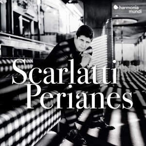 Javier Perianes - Domenico Scarlatti: Keyboard Sonatas in der Gruppe UNSERE TIPPS / Freitagsveröffentlichungen / 2025-08-22 bei Bengans Skivbutik AB (5632198)