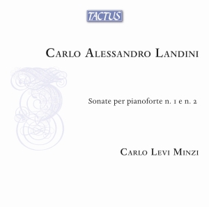 Carlo Alessandro Landini - Sonate Per Pianoforte Nos. 1 & 2 in der Gruppe CD / Kommande / Klassiskt bei Bengans Skivbutik AB (5632251)