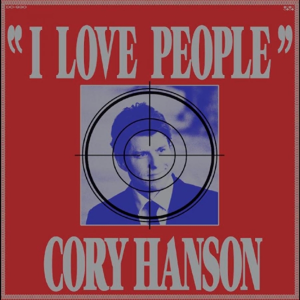 Hanson Cory - I Love People in der Gruppe UNSERE TIPPS / Freitagsveröffentlichungen / 2025-07-25 bei Bengans Skivbutik AB (5632264)