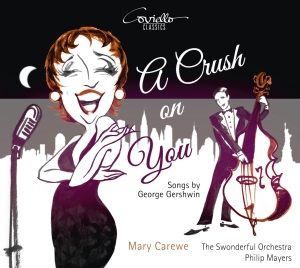 Mary Carewe - A Crush On You - Gershwin Songs in der Gruppe CD / Klassiskt bei Bengans Skivbutik AB (5632386)