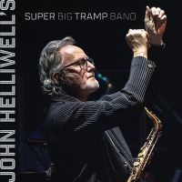 John Helliwell - John Helliwell's Super Big Tramp Ba in der Gruppe VINYL / Kommande / Jazz bei Bengans Skivbutik AB (5632496)