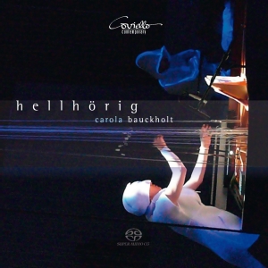 Bauckholt Carola - Hellhörig in der Gruppe MUSIK / SACD / Klassiskt bei Bengans Skivbutik AB (5632555)