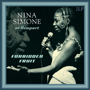 Nina Simone - At Newport / Forbidden Fruit in der Gruppe UNSERE TIPPS / Freitagsveröffentlichungen / 2025-09-12 bei Bengans Skivbutik AB (5632740)