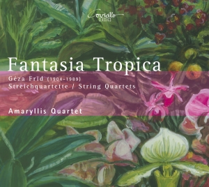 Frid Géza - Fantasia Tropica: String Quartets in der Gruppe CD bei Bengans Skivbutik AB (5632768)