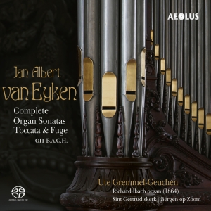 Jan Albert Van Eyken - Complete Organ Sonatas in der Gruppe MUSIK / SACD / Klassiskt bei Bengans Skivbutik AB (5632827)