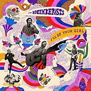 Decemberists - I'll Be Your Girl in der Gruppe VINYL bei Bengans Skivbutik AB (5632840)