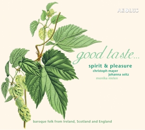 Spirit & Pleasure - Good Taste - Pieces From Ireland, S in der Gruppe CD / Klassiskt bei Bengans Skivbutik AB (5632863)