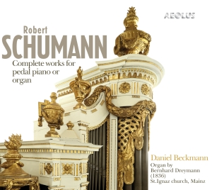 Robert Schumann - Complete Works For Pedal Piano Or O in der Gruppe MUSIK / SACD / Klassiskt bei Bengans Skivbutik AB (5632914)