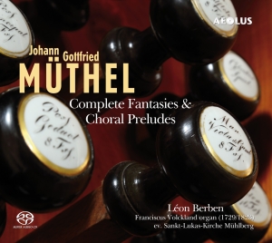 Johann Gottfried Müthel - Complete Fantasies, Choral Preludes in der Gruppe MUSIK / SACD / Klassiskt bei Bengans Skivbutik AB (5632922)