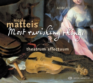 Matteis Nicola - Most Ravishing Things - Ayres in der Gruppe MUSIK / SACD / Klassiskt bei Bengans Skivbutik AB (5632929)