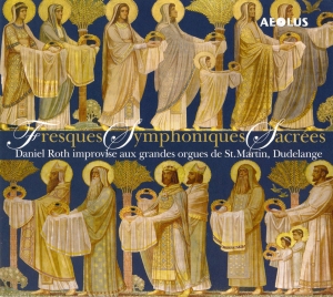 Roth Daniel - Fresques Symphoniques Sacrees - Org in der Gruppe MUSIK / SACD / Klassiskt bei Bengans Skivbutik AB (5632942)