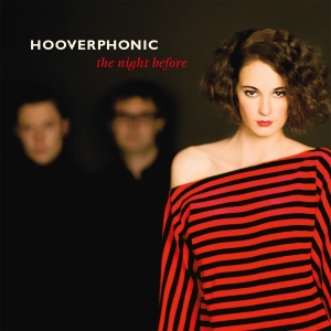 Hooverphonic - The Night Before in der Gruppe UNSERE TIPPS / Freitagsveröffentlichungen / 2025-08-22 bei Bengans Skivbutik AB (5633174)
