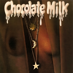 Chocolate Milk - Chocolate Milk in der Gruppe VINYL bei Bengans Skivbutik AB (5633175)