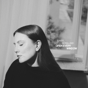 Isabel  Berglund - Open Every Window in der Gruppe CD bei Bengans Skivbutik AB (5633190)