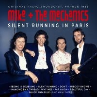Mike & The Mechanics - Silent Running In Paris in der Gruppe CD / Pop-Rock bei Bengans Skivbutik AB (5633219)