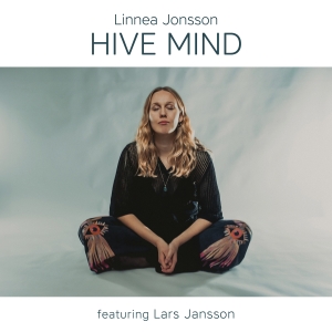 Linnea Jonsson - Hive Mind in der Gruppe CD / Kommande / Svensk Musik bei Bengans Skivbutik AB (5633278)
