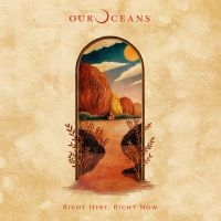 Our Oceans - Right Here, Right Now in der Gruppe VINYL / Kommande / Pop-Rock bei Bengans Skivbutik AB (5633308)