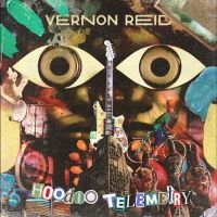 Vernon Reid - Hoodoo Telemetry in der Gruppe CD / Kommande / Pop-Rock bei Bengans Skivbutik AB (5633316)