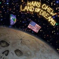 Chew Hans - Land Of Dreams in der Gruppe VINYL / Kommande / Country bei Bengans Skivbutik AB (5633327)