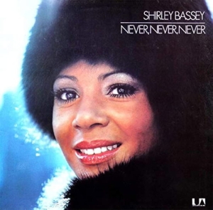 Shirley Bassey - Never, Never, Never in der Gruppe UNSERE TIPPS / Freitagsveröffentlichungen / 2025-07-25 bei Bengans Skivbutik AB (5633386)