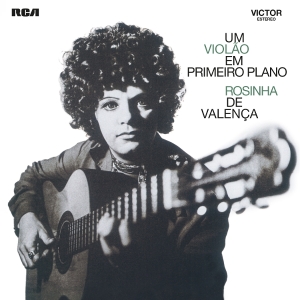 Rosinha De Valenca - Um Violão Em Primeiro Plano in der Gruppe VINYL bei Bengans Skivbutik AB (5633418)