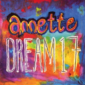 Annette - Dream 17 in der Gruppe UNSERE TIPPS / Freitagsveröffentlichungen / 2025-08-29 bei Bengans Skivbutik AB (5633419)