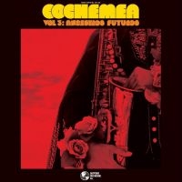 Cochemea - Vol Iii: Ancestros Futuros (Indie E in der Gruppe VINYL / Kommande / Jazz bei Bengans Skivbutik AB (5633429)