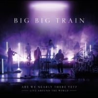 Big Big Train - Are We Nearly There Yet? in der Gruppe VINYL / Kommande / Pop-Rock bei Bengans Skivbutik AB (5633434)