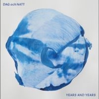 Dag Och Natt - Years And Years in der Gruppe VINYL / Kommande / Pop-Rock,Svensk Musik bei Bengans Skivbutik AB (5633441)