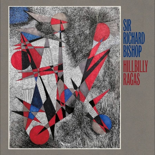 Bishop Sir Richard - Hillbilly Ragas in der Gruppe UNSERE TIPPS / Freitagsveröffentlichungen / 2025-09-26 bei Bengans Skivbutik AB (5633448)