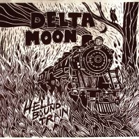 Delta Moon - Hellbound Train in der Gruppe UNSERE TIPPS / Freitagsveröffentlichungen / 2025-07-18 bei Bengans Skivbutik AB (5633455)