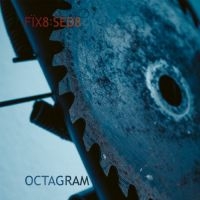 Fïx8:Sed8 - Octagram in der Gruppe CD / Kommande / Pop-Rock bei Bengans Skivbutik AB (5633479)