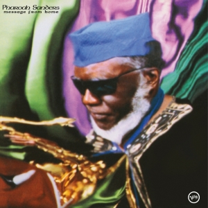 Pharoah Sanders - Message From Home in der Gruppe UNSERE TIPPS / Freitagsveröffentlichungen / 2025-08-29 bei Bengans Skivbutik AB (5633587)