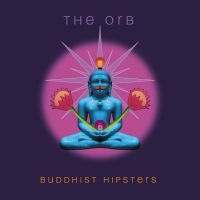 The Orb - Buddhist Hipsters (Black 2LP) in der Gruppe VINYL bei Bengans Skivbutik AB (5633605)