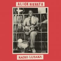 Alick Nkhata - Radio Lusaka in der Gruppe VINYL / Kommande / Jazz bei Bengans Skivbutik AB (5633826)