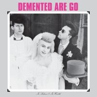 Demented Are Go - In Sickness & In Health (Clear With in der Gruppe VINYL / Kommande / Pop-Rock bei Bengans Skivbutik AB (5633841)