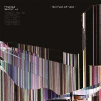 Fractal Sextet - Sky Full Of Hope (Digipack) in der Gruppe CD / Kommande / Pop-Rock bei Bengans Skivbutik AB (5633855)