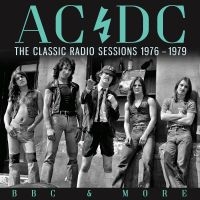 Ac/Dc - Classic Radio Sessions 1976-1979 in der Gruppe CD / Kommande / Hårdrock bei Bengans Skivbutik AB (5633856)