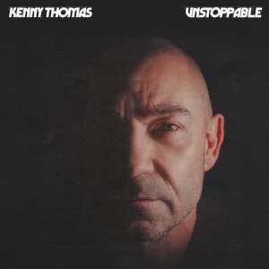 Kenny Thomas - Unstoppable in der Gruppe VINYL / Kommande / RnB-Soul bei Bengans Skivbutik AB (5634077)