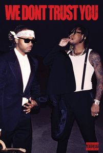 Metro Boomin & Future - Metro Boomin & Future 91,5 X 61 Cm in der Gruppe Merchandise bei Bengans Skivbutik AB (5634348)