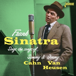 Frank Sinatra - Sings The Songs Of Sammy Cahn & Jimmy Van Heusen in der Gruppe UNSERE TIPPS / Freitagsveröffentlichungen / 2025-08-08 bei Bengans Skivbutik AB (5634630)