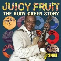 The Rudy Green Story - Juicy Fruit in der Gruppe CD / Kommande / Blues bei Bengans Skivbutik AB (5634644)