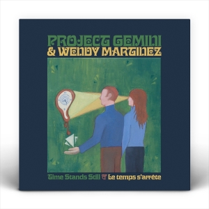 Project Gemini & Wendy Martinez - Time Stands Still / Le Temps S'arrête in der Gruppe UNSERE TIPPS / Freitagsveröffentlichungen / 2025-09-26 bei Bengans Skivbutik AB (5634706)