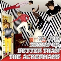 Ackermans The - No One Knows Us Better Than in der Gruppe CD / Pop-Rock bei Bengans Skivbutik AB (5634819)
