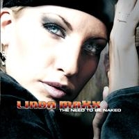Maxx Linda - The Need To Be Naked in der Gruppe MUSIK / CD-Single / Pop-Rock bei Bengans Skivbutik AB (5634842)