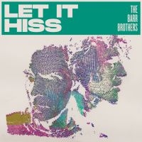 The Barr Brothers - Let It Hiss in der Gruppe VINYL / Kommande / Pop-Rock bei Bengans Skivbutik AB (5634958)